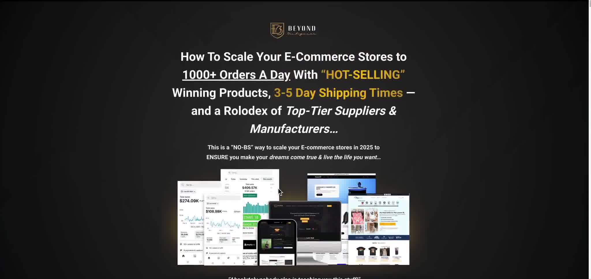 Beyond Six Figures long-form sales letter headline: How To Scale Your E-Commerce Stores to 1000+ Orders A Day With Hot-Selling Winning Products